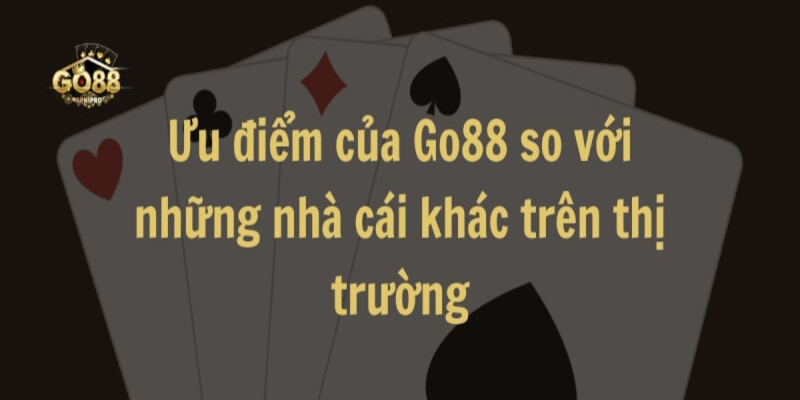 Những điểm nổi bật thu hút người chơi cá cược của sảnh cá cược Go88 